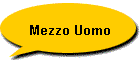 Mezzo Uomo